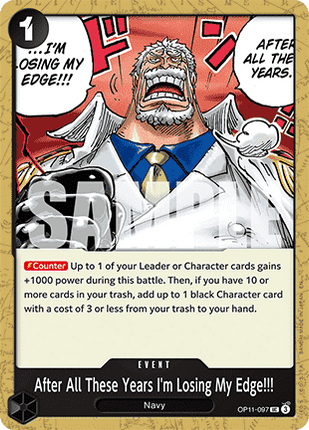 After All These Years I'm Losing My Edge!!! (OP11-097)