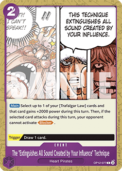 The "Extinguishes All Sound Created by Your Influence" Technique (OP12-077)
