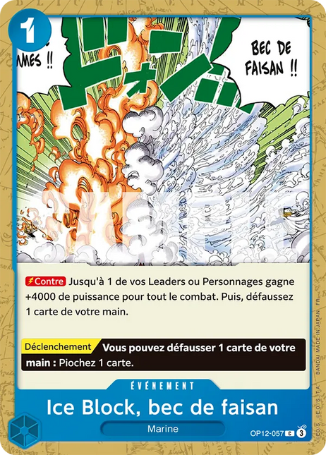 OP12-057 Ice Block, bec de faisan x4