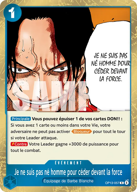 OP13-057 Je ne suis pas né homme pour céder devant la force x4