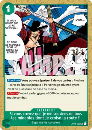 OP14-038 Si vous croyez que je me souviens de tous les minables dont je croise la route !!