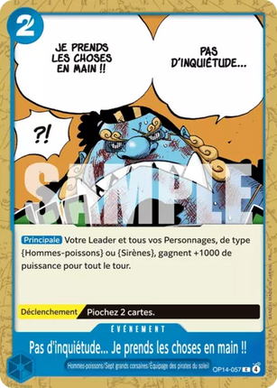 OP14-057 Pas d'inquiétude... Je prends les choses en main !!