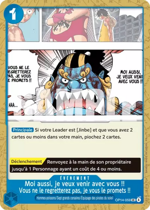 OP14-059 Moi aussi, je veux venir avec vous !! Vous ne le regretterez pas, je vous le promets !!