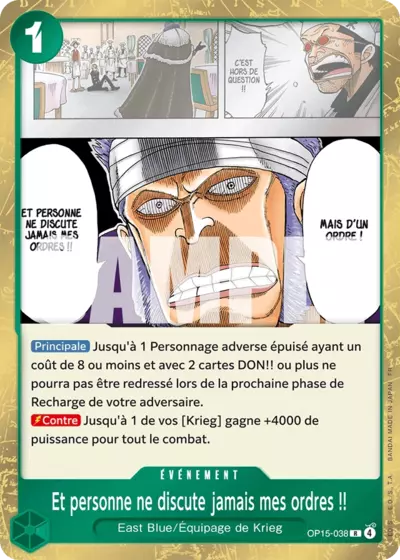 OP15-038 Et personne ne discute jamais mes ordres !!
